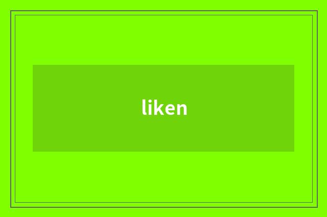 liken