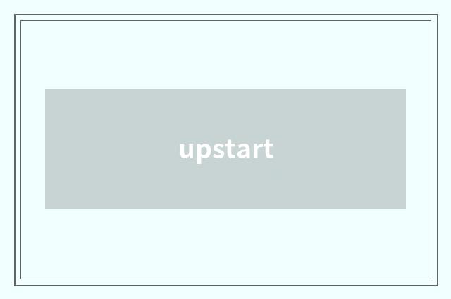 upstart
