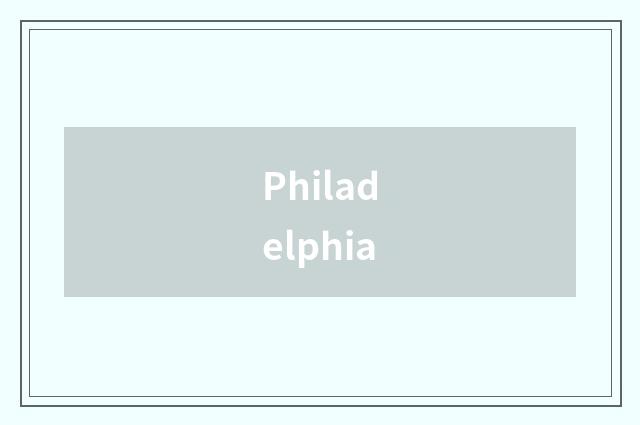 Philadelphia