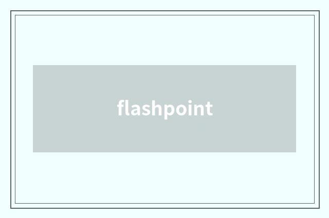 flashpoint