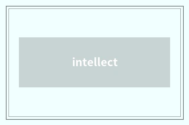 intellect