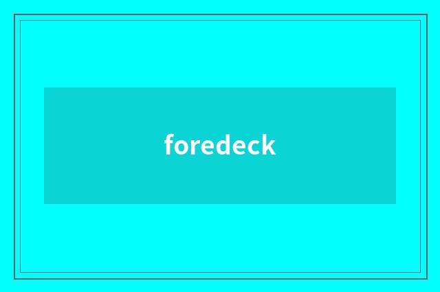 foredeck