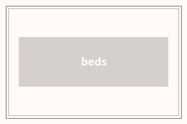 beds