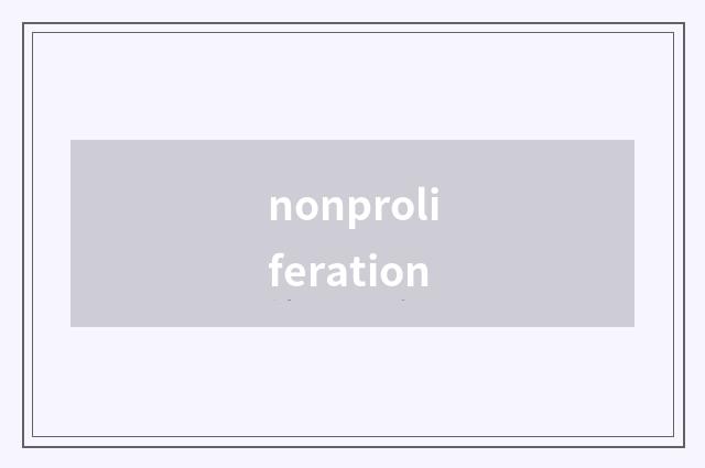 nonproliferation