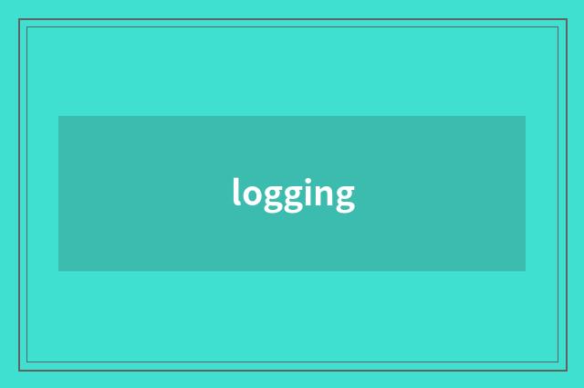 logging