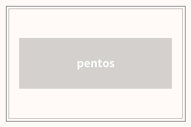 pentos