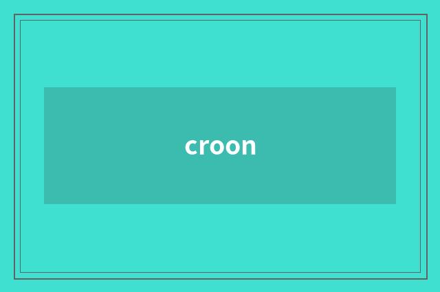 croon