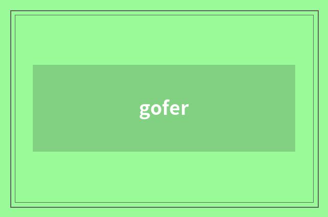 gofer