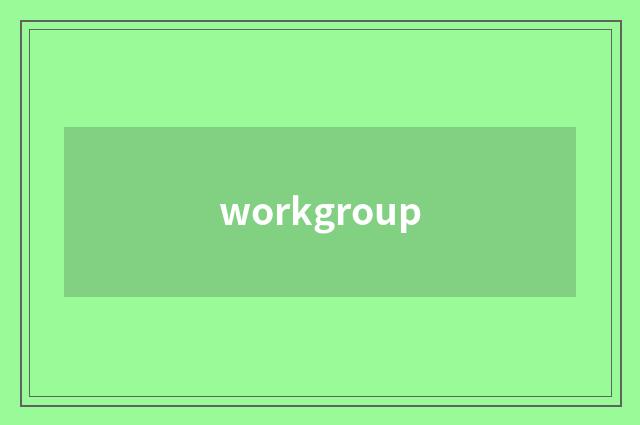 workgroup
