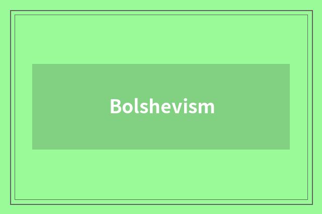 Bolshevism