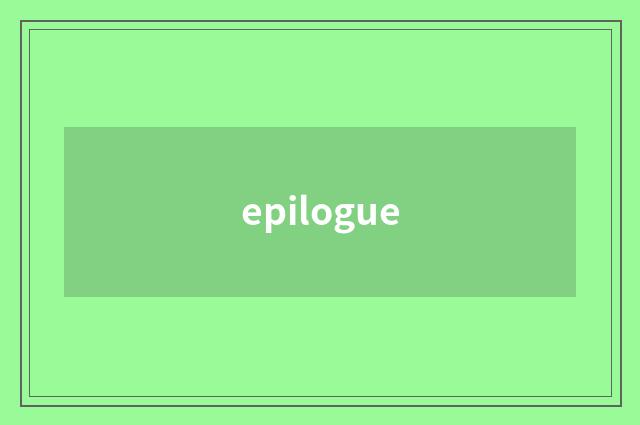 epilogue