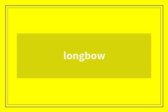 longbow