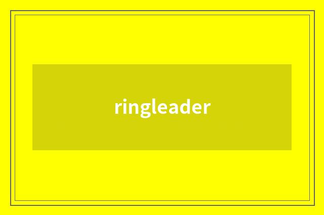 ringleader