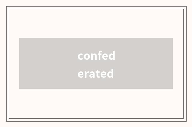 confederated