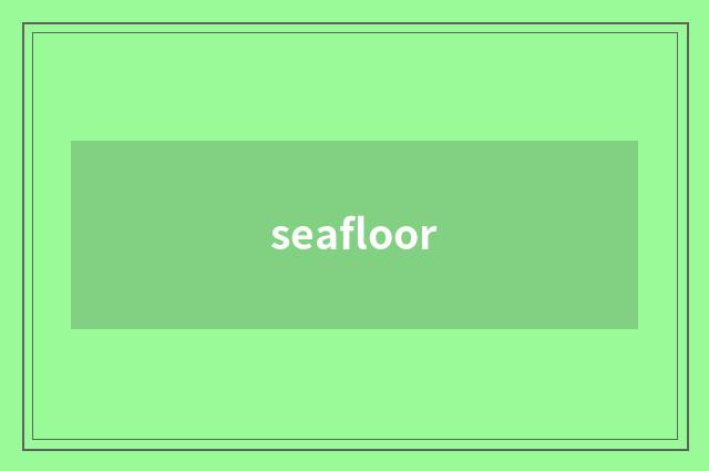 seafloor