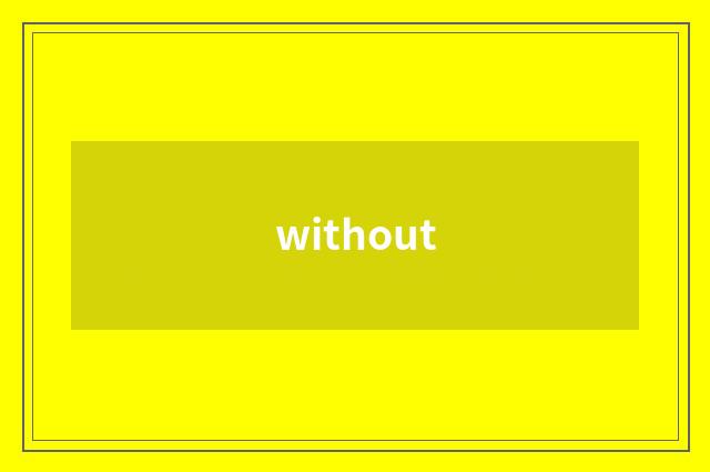 without