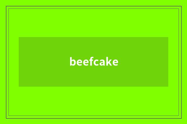 beefcake