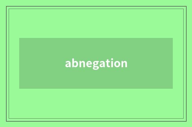 abnegation