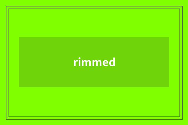 rimmed
