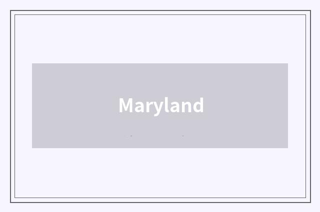 Maryland