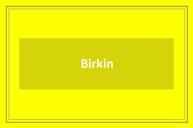 Birkin