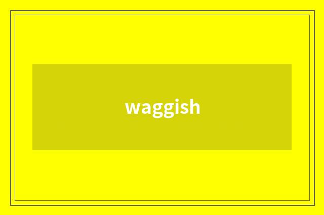 waggish