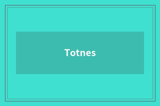 Totnes