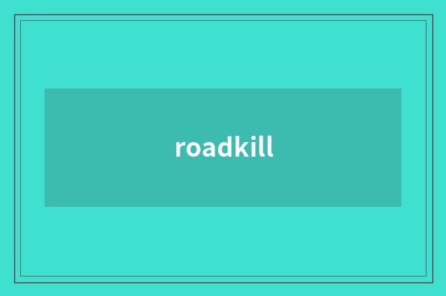 roadkill