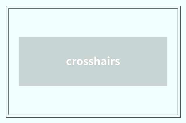 crosshairs