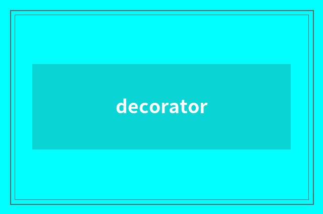 decorator