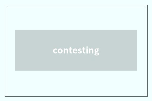 contesting