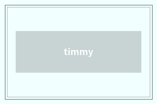 timmy