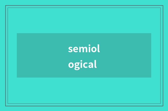 semiological