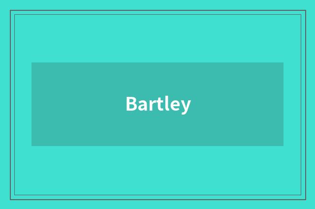 Bartley