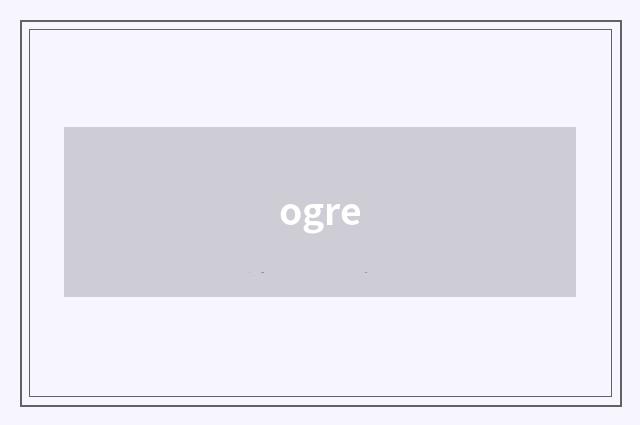 ogre