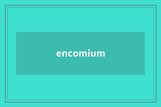 encomium