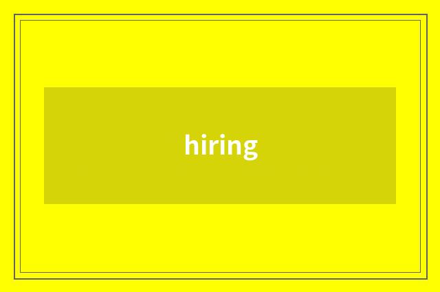 hiring