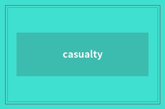 casualty