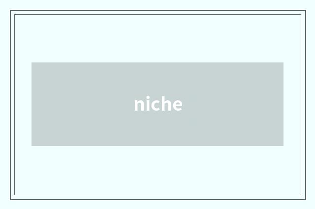 niche