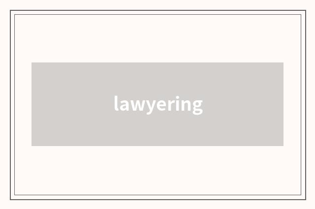 lawyering