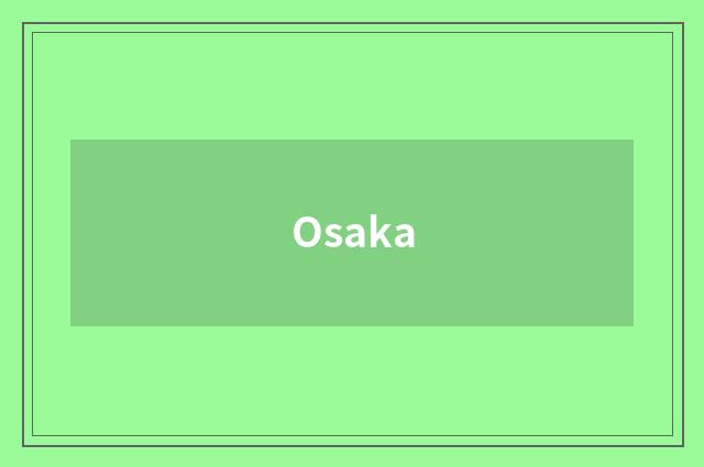 Osaka