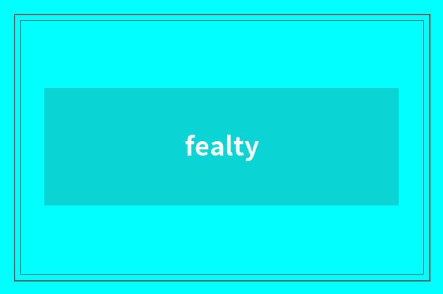 fealty
