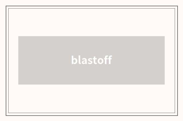 blastoff