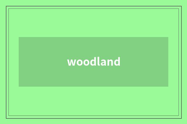 woodland