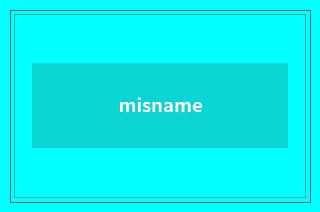 misname