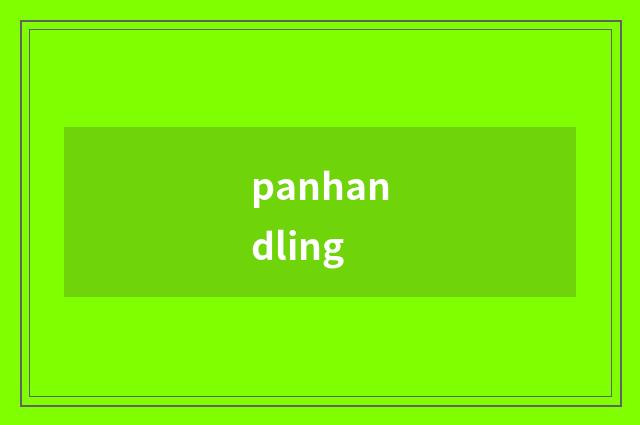 panhandling