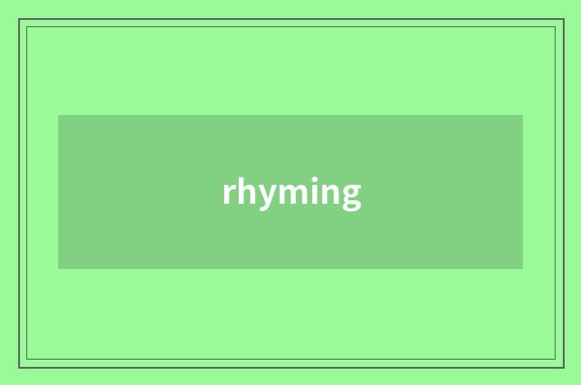 rhyming