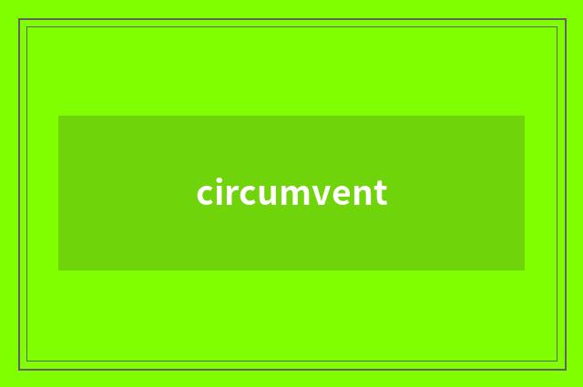 circumvent