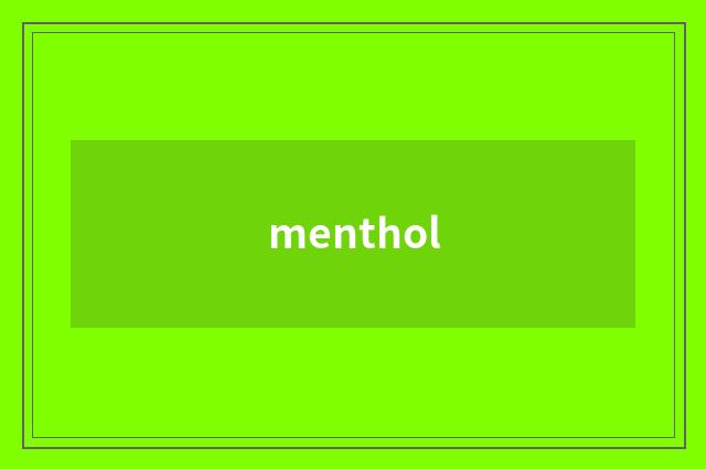 menthol