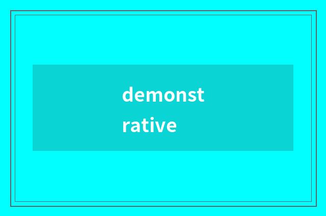 demonstrative